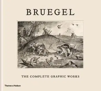 Bruegel - The Complete Graphic Works