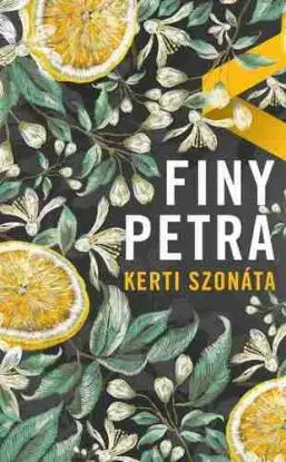 Kerti szonáta - Petra Finy