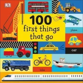 100 First Things That Go