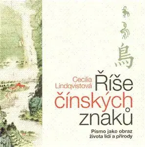 Říše čínských znaků - Cecilia Lindqvistová