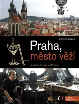 Praha město věží - Bedřich Ludvík