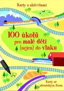 100 úkolů pro malé děti (nejen) do vlaku