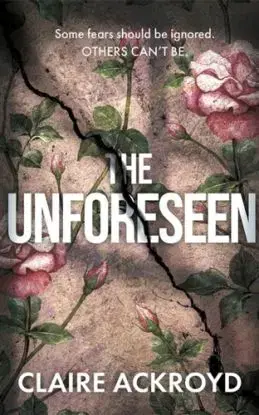 The Unforeseen - Claire Ackroyd
