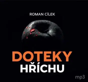 Doteky hříchu - audiokniha - Roman Cílek