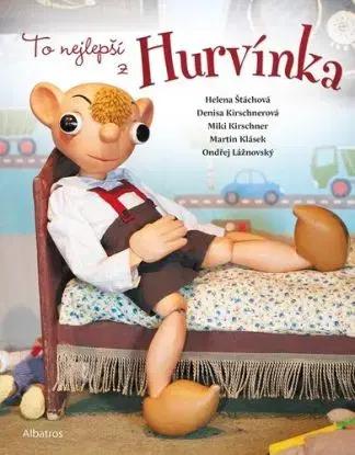 To nejlepší z Hurvínka - Denisa Kirschnerová, Martin Klásek