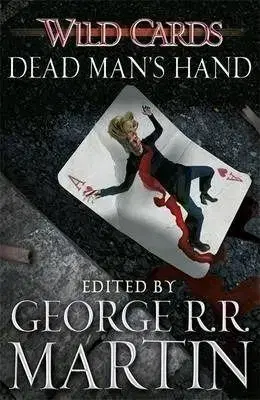 Dead Man's Hand - George R. R. Martin, John Jackson Miller