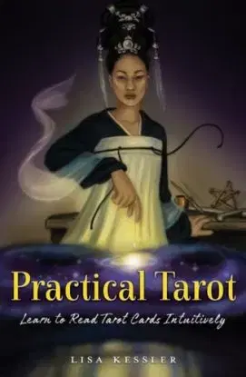 Practical Tarot Method - Lisa Kessler