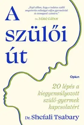 A szülői út - Shefali Tsabaryová