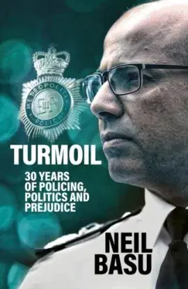 Turmoil: The Official Autobiography - Neil Basu