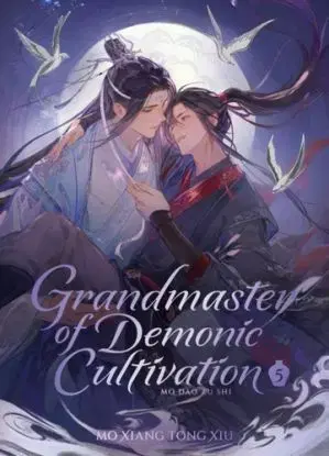 Grandmaster of Demonic Cultivation: Mo Dao Zu Shi (Deluxe Hardcover Novel) Vol. 5 - Mo Xiang Tong Xiu