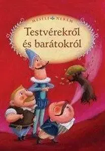 Mesélj nekem testvérekröl és barátokról - Margó Luzsi