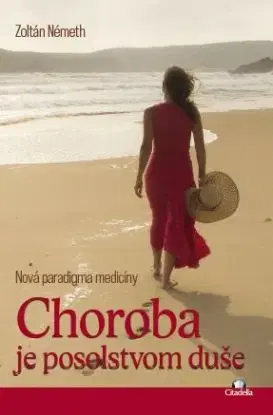 Choroba je posolstvom duše - Zoltán Németh