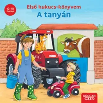 Első kukucs-könyvem - A tanyán - Carla Häfner