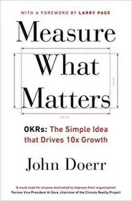 Measure What Matters - John Doerr