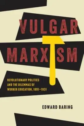 Vulgar Marxism - Edward Baring