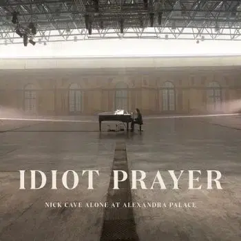 Cave Nick - Idiot Prayer: Nick Cave Alone At Alexandra Palace 2LP - Nick Cave