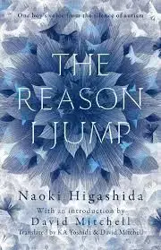 The Reason I Jump - Naoki Higashida
