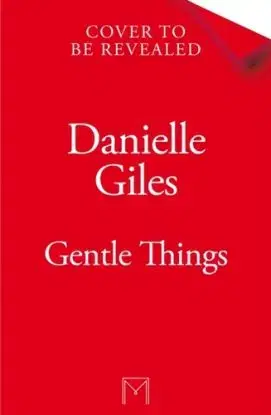 Gentle Things - Danielle Giles