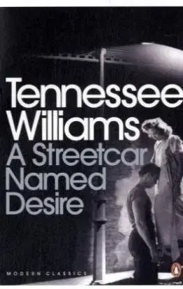 Streetcar Named Desire - Williams Tennessee