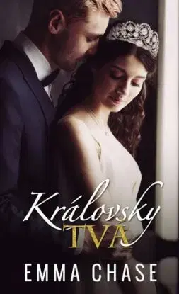 Královsky tvá - Emma Chaseová