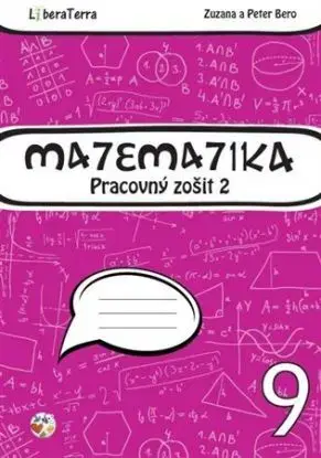 Matematika 9 - Pracovný zošit 2 - Peter Bero, Zuzana Berová