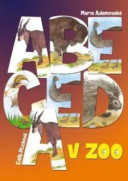 Abeceda v ZOO - Marie Adamovská
