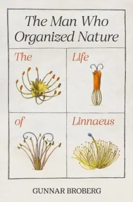 The Man Who Organized Nature - Professor Gunnar Broberg