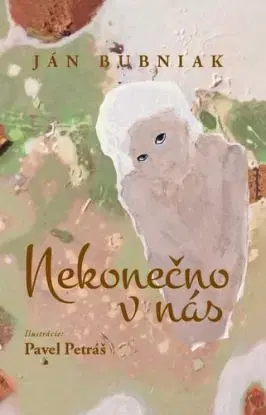 Nekonečno v nás - Ján Bubniak