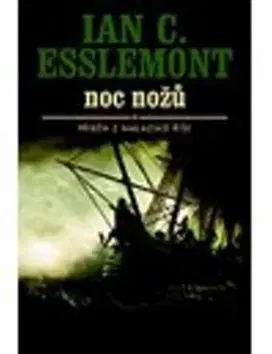 Noc nožů - Ian C. Esslemont