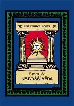 Nejvyšší věda - Éliphas Lévi