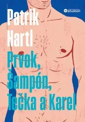 Prvok, Šampón, Tečka a Karel - Patrik Hartl