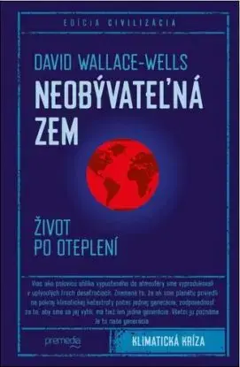 Neobývateľná Zem - David Wallace-Wells