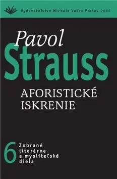 Aforistické iskrenie - Pavol Strauss