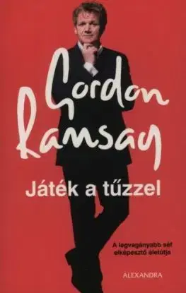 Játék a tűzzel - Gordon Ramsay