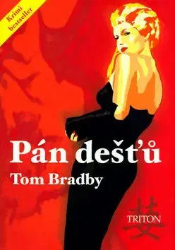 Pán dešťů - Bradby Tom