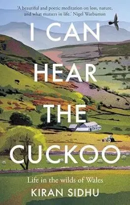 I Can Hear the Cuckoo - Kiran Sidhu