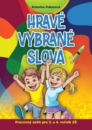 Hravé vybrané slová - Katarína Fukasová