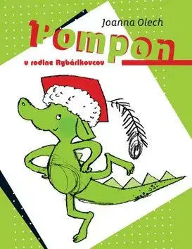 Pompon v rodine Rybárikovcov - Olech Joanna