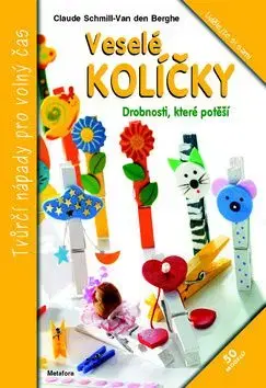Veselé kolíčky - Claude Schmill Van der Berghe