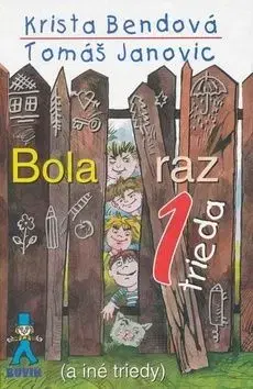 Bola raz jedna trieda - Tomáš Janovic, Krista Bendová