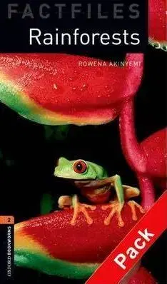 Oxford Bookworms Library 2 (Factfile) Rainforests + CD - Rowena Akinyemi