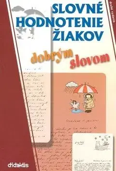Slovné hodnotenie žiakov dobrým slovom - Ľudmila Bistáková
