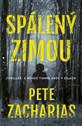 Spálený zimou - Pete Zacharias, Pavel Pokorný