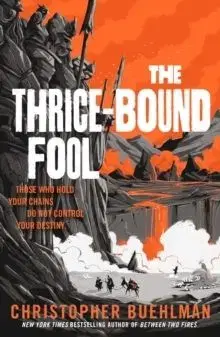 The Thrice-Bound Fool - Christopher Buehlman