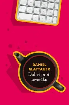 Dobrý proti severáku - Daniel Glattauer