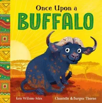 African Stories: Once Upon a Buffalo - Ken Wilson Max