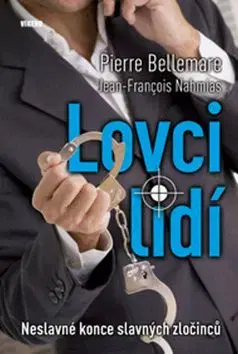 Lovci lidi - Pierre Bellemare