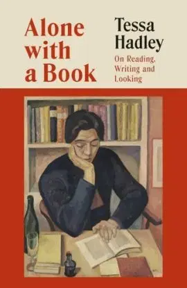 Alone with a Book - Tessa Hadley