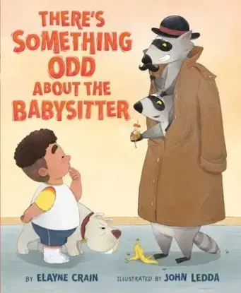 There's Something Odd About the Babysitter - Elayne Crain