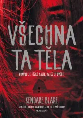 Všechna ta těla - Blake Kendare, Pavla Kubešová, Blake Kendare